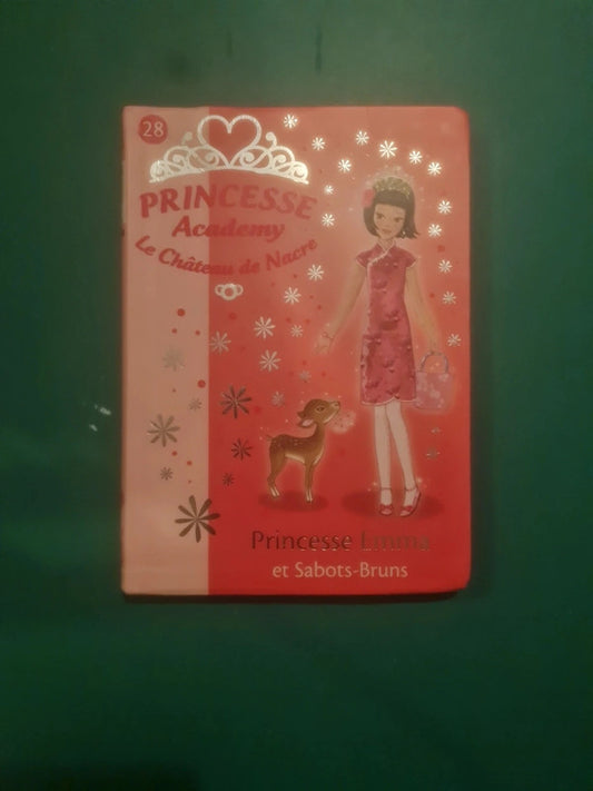 Vivian French
: Princesse Academy Le Château de Nacre 28
Princesse Emma et Sabots-Bruns
