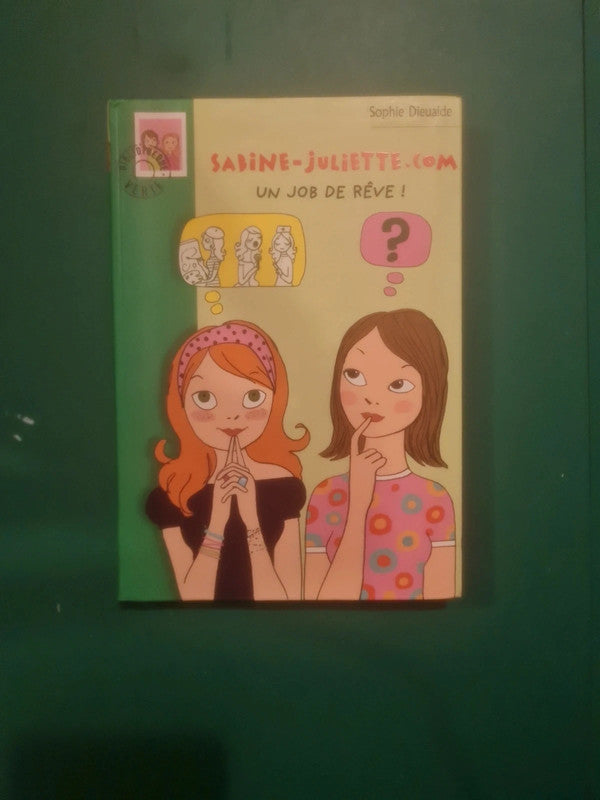 Sabine-juliette.com un job de reve : Sophie Dieuaide