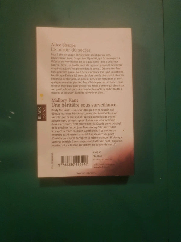 Alice Sharpe
: Le miroir du secret , Mallory Kane
: Une héritière sous surveillance Brody