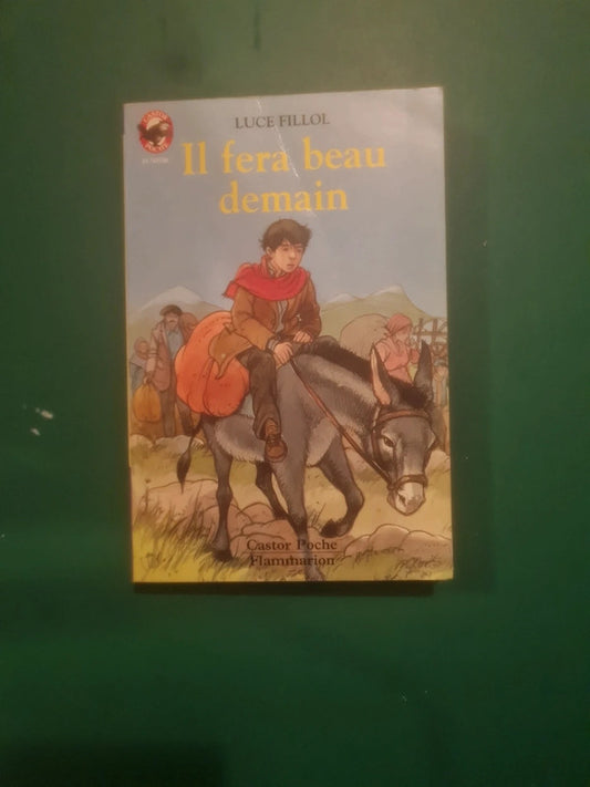 Il fera beau demain : Luce Fillol