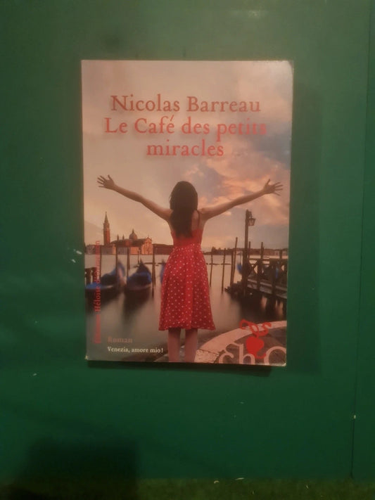 Le café des petits miracles, Nicolas Barreau
