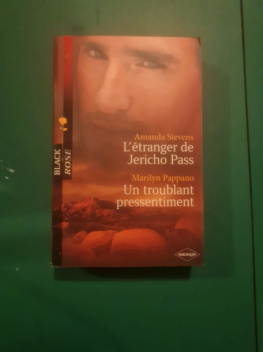 Amanda Stevens :
L'étranger de Jericho Pass , Marilyn Pappano
: Un troublant pressentiment