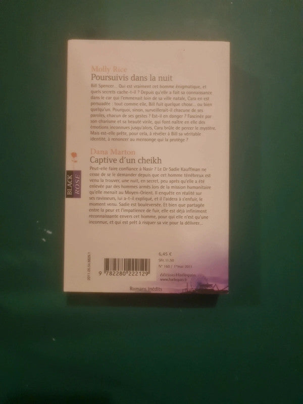 Molly Rice
: Poursuivis dans la nuit , Dana Marton
: Captive d'un cheikh