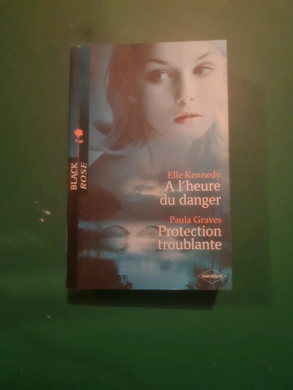 Elle Kennedy :
A l'heure du danger , Paula Graves :
Protection troublante