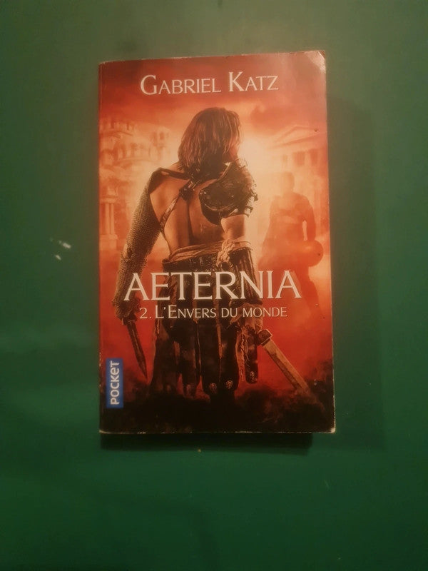Aeternia
2  L'Envers du monde : Gabriel Katz