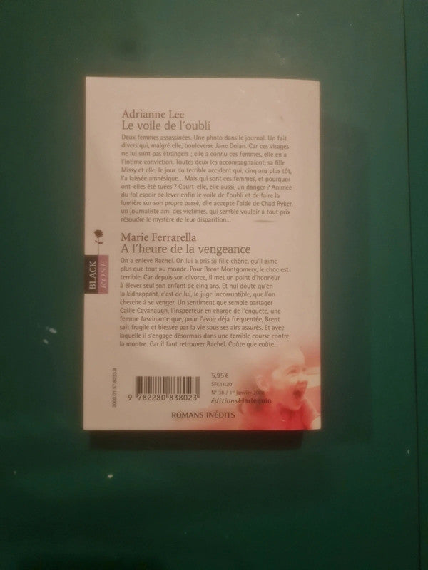 Adrianne Lee
, Le voile de l'oubli , Marie Ferrarella
: A l'heure de la vengeance