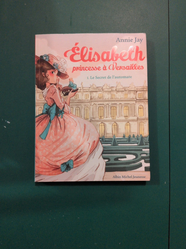 Elisabeth princesse à Versailles