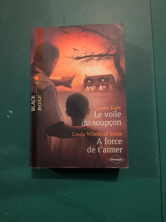 Leona Karr
: Le voile du soupçon , Linda Winstead Jones
: A force de t'aimer