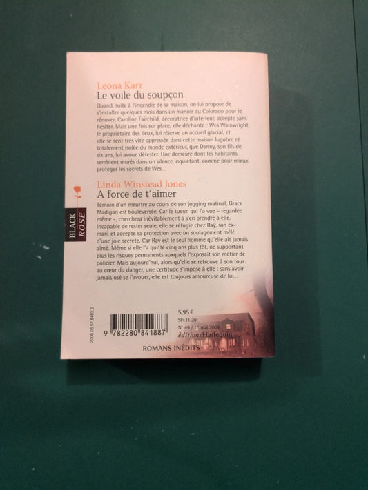 Leona Karr
: Le voile du soupçon , Linda Winstead Jones
: A force de t'aimer