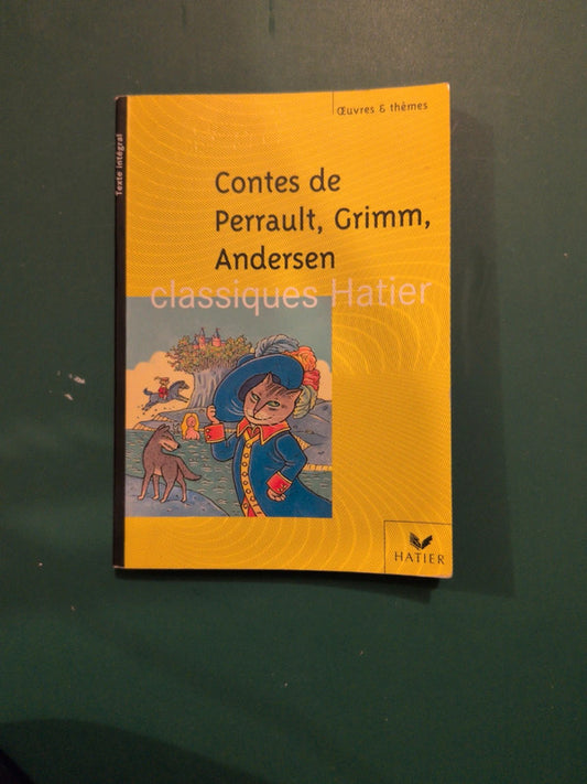 Contes de Perrault , Grimm , Andersen