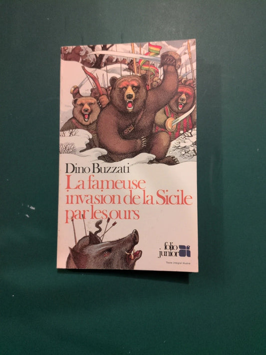 La fameuse invasion de la Sicile par les ours: Dino Buzzati