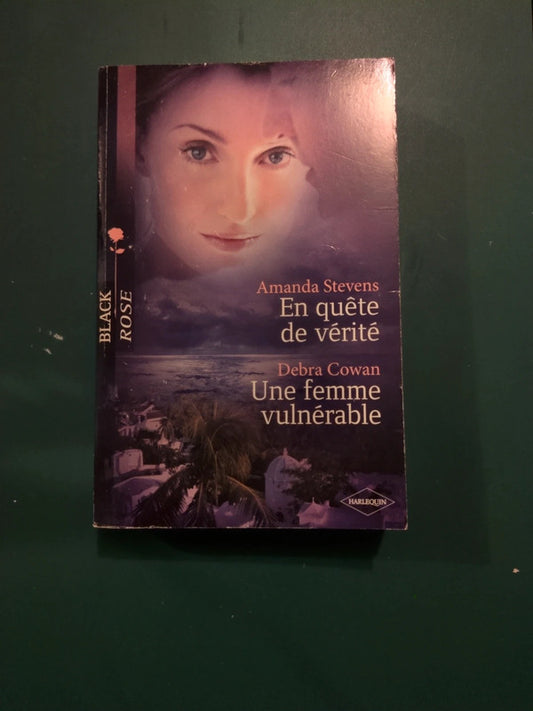 Amanda Stevens :
En quête de vérité , Debra Cowan
: Une femme vulnérable