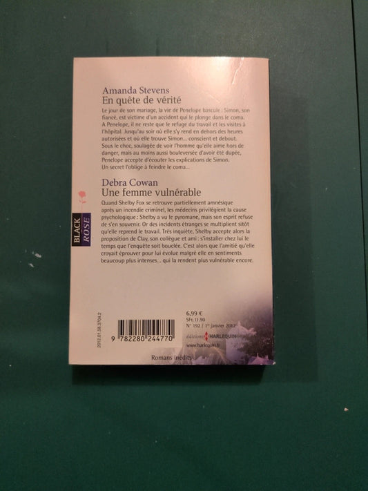 Amanda Stevens :
En quête de vérité , Debra Cowan
: Une femme vulnérable