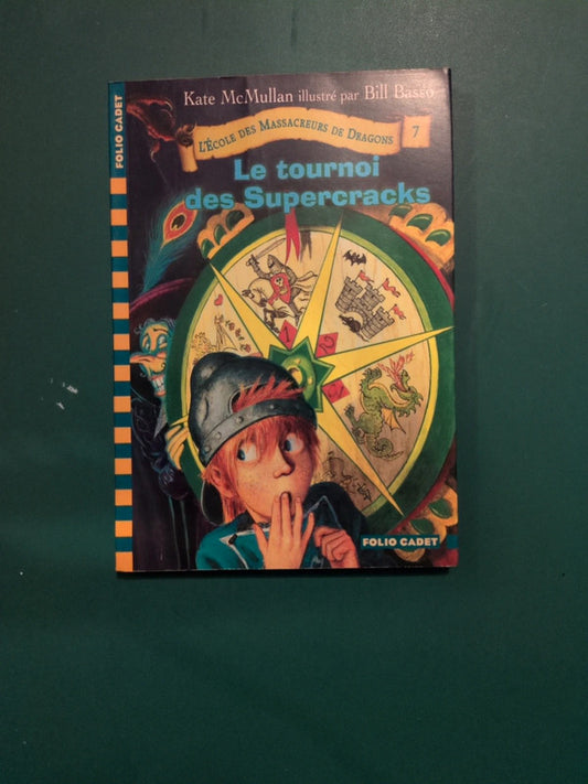 L'école des massacreurs de dragon 7 le tournoi des Supercracks
