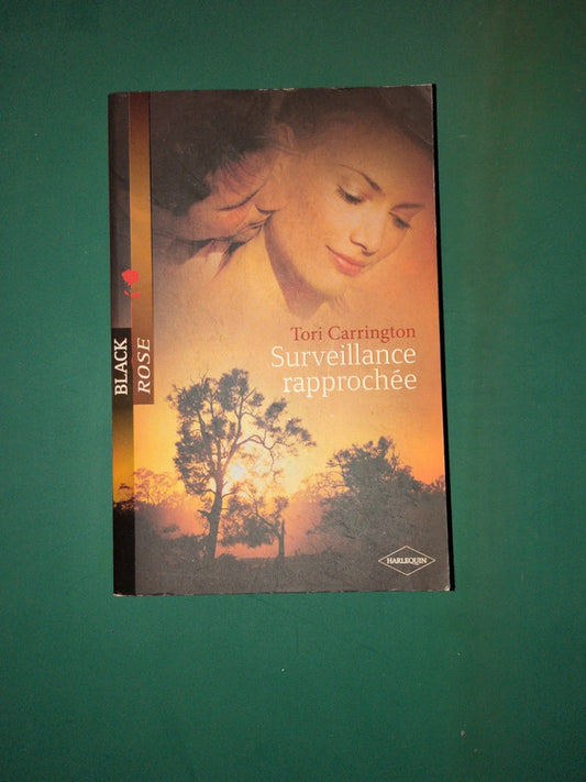 Tori Carrington
: Surveillance rapprochée