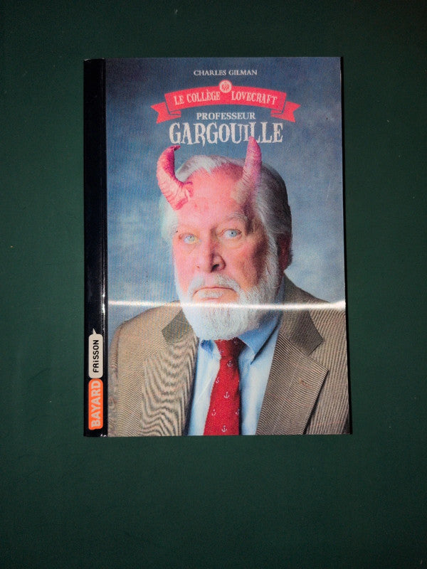 Le collège Lovecraft : professeur Gargouille, Charles Gilman