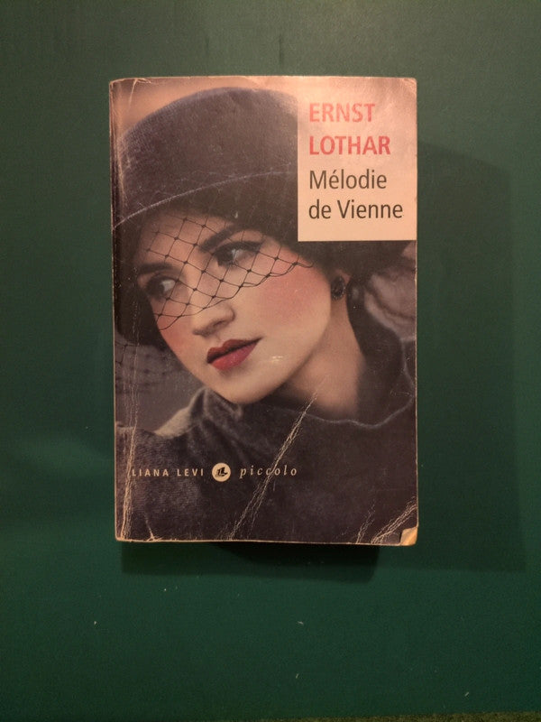 Mélodie de Vienne , Ernst Lothar