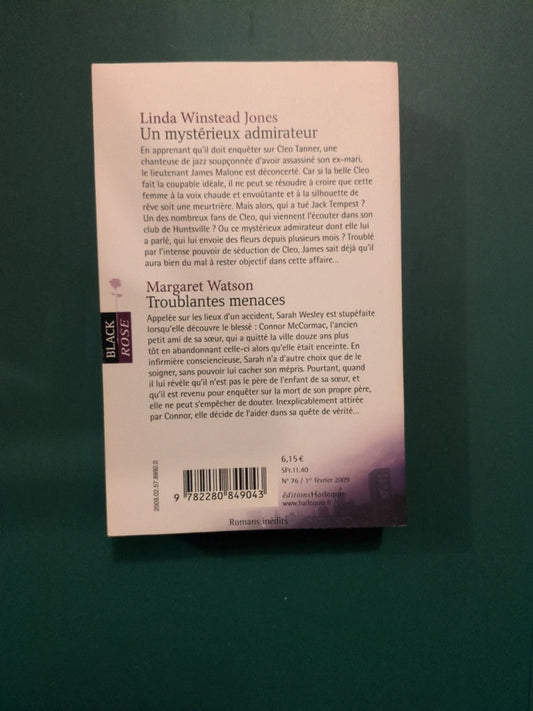 Linda Winstead Jones ,
Un mystérieux admirateur , Margaret Watson
, Troublantes menaces