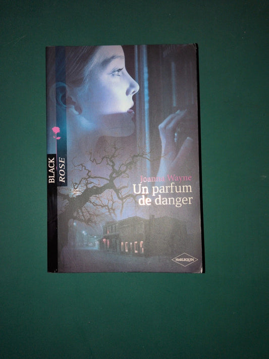Joanna Wayne
, Un parfum de danger