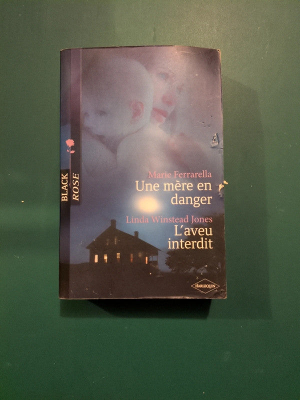 Marie Ferrarella ,
Une mère en danger , Linda Winstead Jones ,
L'aveu interdit