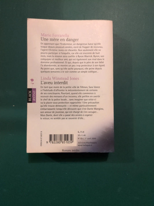 Marie Ferrarella ,
Une mère en danger , Linda Winstead Jones ,
L'aveu interdit