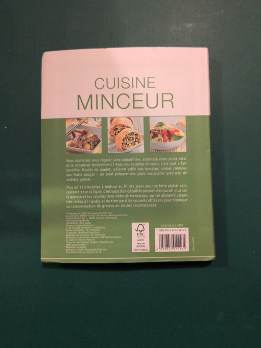 Cuisine minceur, plus de 110 recettes raffinées pour le plaisir du gout