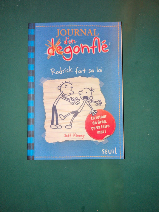 Journal d'un dégonflé T2 Rodrick fait sa loi , Jeff Kinney