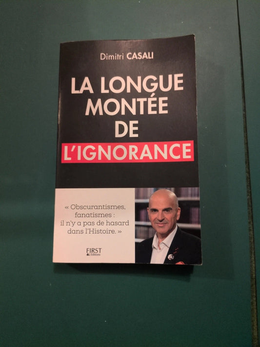 La longue montée de l'ignorance, Dimitri Casali