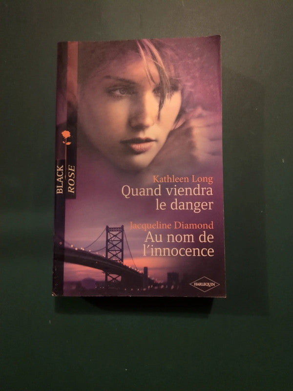 Kathleen Long
 , Quand viendra le danger , Jacqueline Diamond ,
Au nom de l'innocence