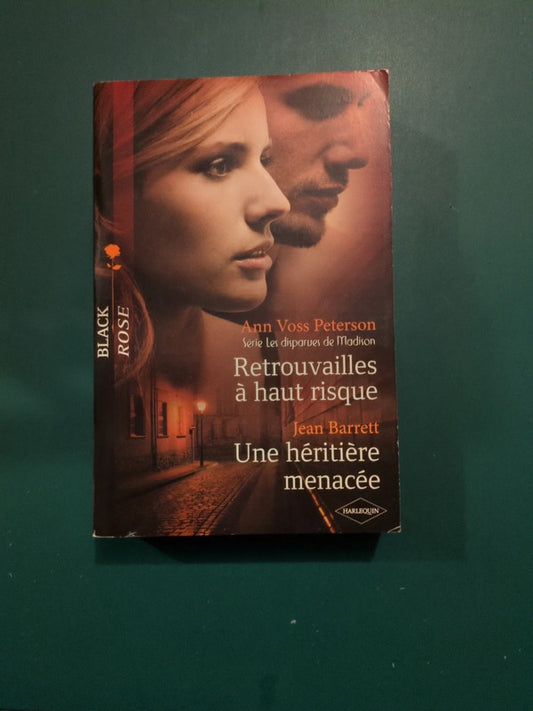 Ann Voss Peterson , Retrouvailles à haut risque , Jean Barrett
, Une héritière menacée