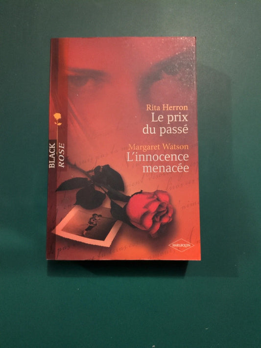 Rita Herron ,
Le prix du passé , Margaret Watson
, L'innocence menacée