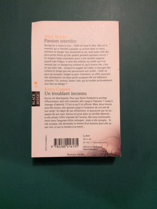 Alice Sharpe ,
Passion interdite , Kerry Connor ,
Un troublant inconnu