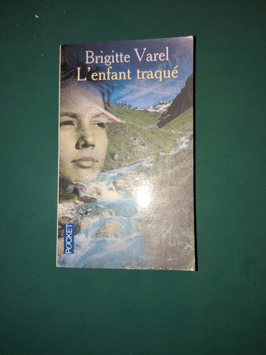 L'enfant traqué , Brigitte Varel