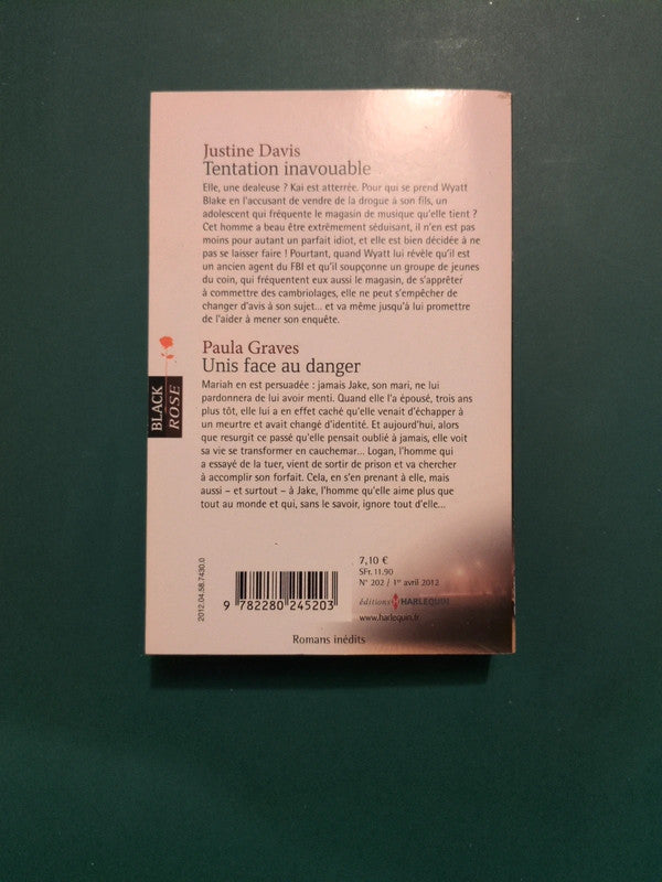 Justine Davis
, Tentation inavouable , Paula Graves ,
Unis face au danger