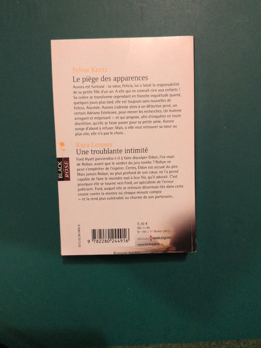 Sylvie Kurtz
, Le piège des apparences , Kara Lennox
, Une troublante intimité