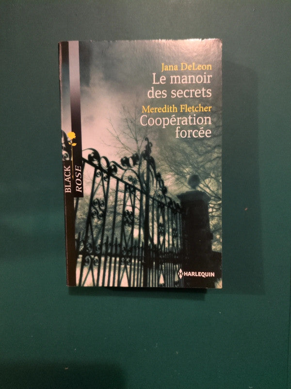 Jana DeLeon
, Le manoir des secrets , Meredith Fletcher
, Coopération forcée