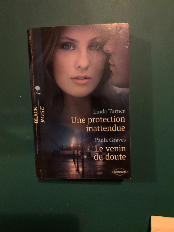 Linda Turner , Une protection inattendue , Paula Graves
, Le venin du doute