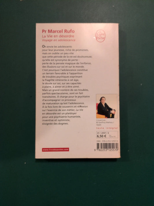 La Vie en désordre , Voyage en adolescence , Marcel Rufo