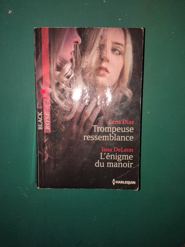 Lena Diaz ,
Trompeuse ressemblance , Jana DeLeon
, L'énigme du manoir