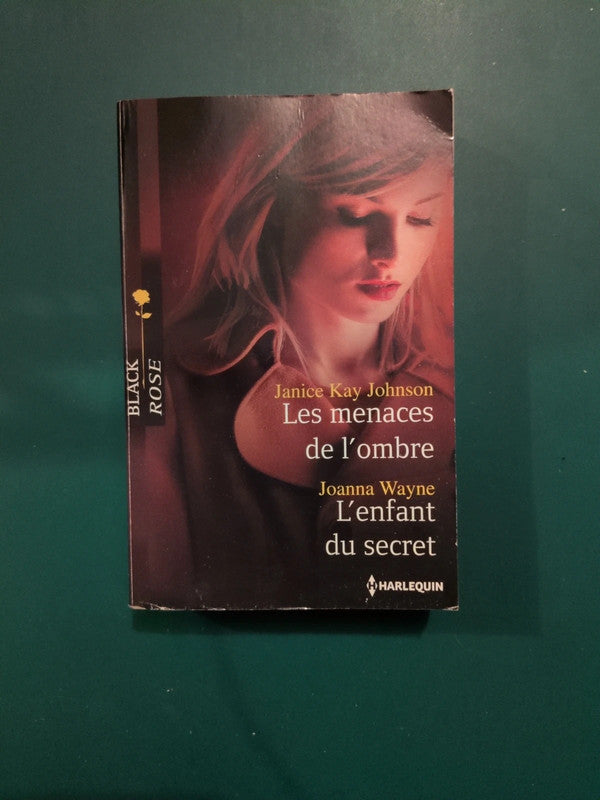 Janice Kay Johnson ,
Les menaces de l'ombre , Joanna Wayne
, L'enfant du secret