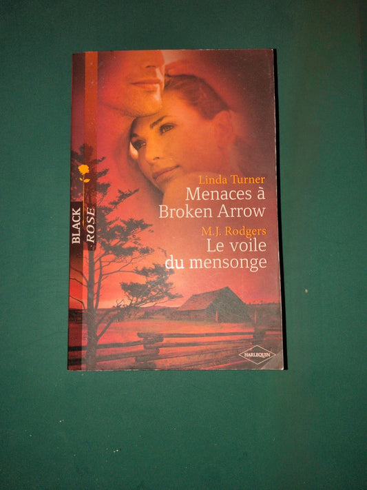 Linda Turner
, Menaces à Broken Arrow , M.J. Rodgers
, Le voile du mensonge