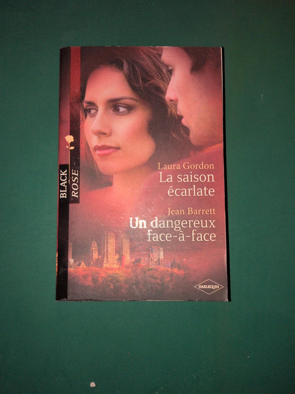 Laura Gordon ,
La saison écarlate , Jean Barrett
, Un dangereux face-à-face