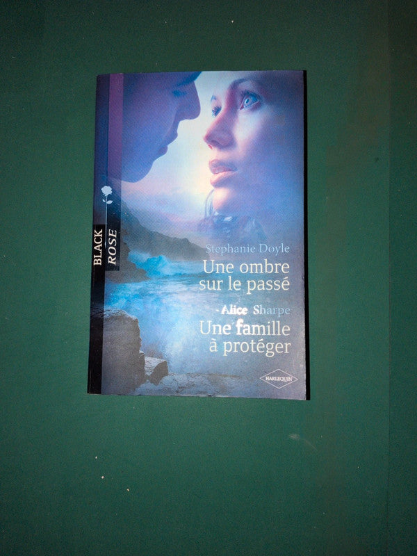 Stephanie Doyle , Une ombre sur le passé , Alice Sharpe ,
Une famille à protéger