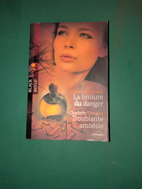 Jasmine Cresswell
, La brûlure du danger , Charlotte Douglas , Troublante amnésie
