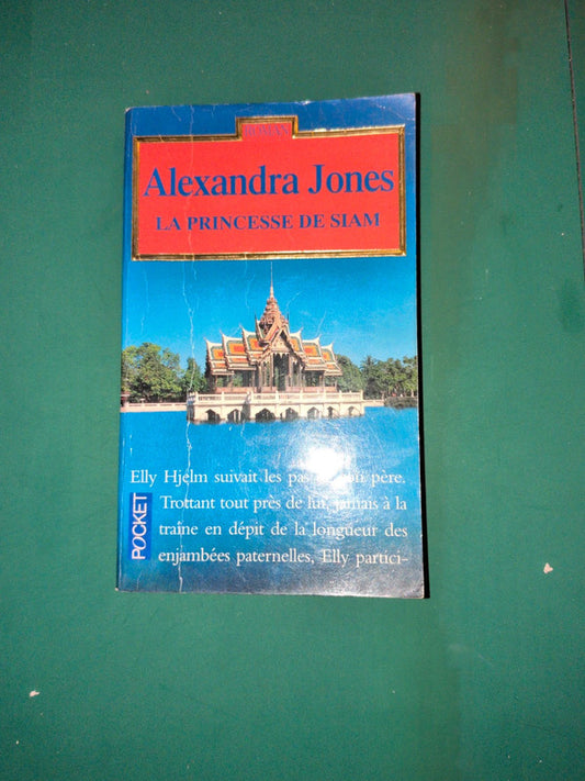 La princesse de Siam , Alexandra Jones