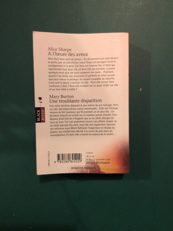 Alice Sharpe ,
A l'heure des aveux , Mary Burton
Une troublante disparition