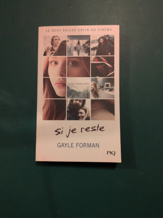Si je reste , Gayle Forman