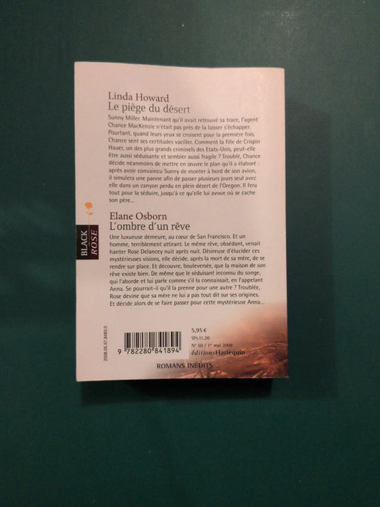 Linda Howard
, Le piège du désert , Elane Osborn
, L'ombre d'un rêve