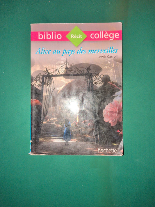 Alice au pays des merveilles
Lewis Carroll