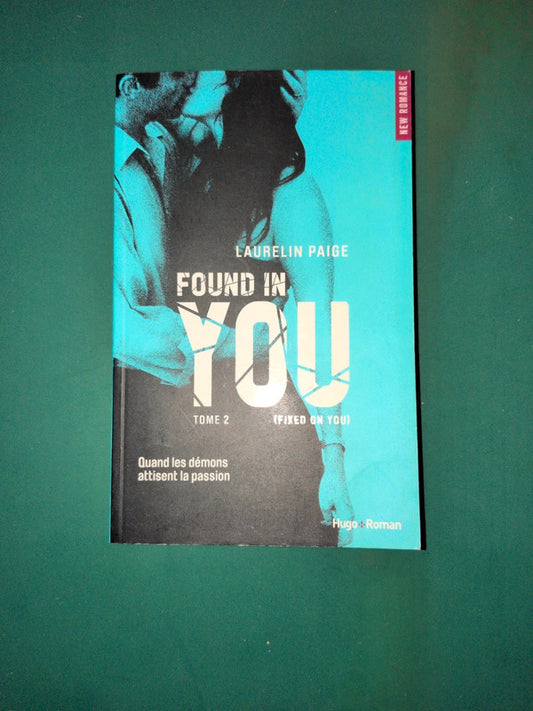 Quand les démons attisent la passion T2 Fixed on you , Laurelin Paige
